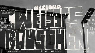Link zum Video Macloud feat. Max & Joy - weißes Rauschen